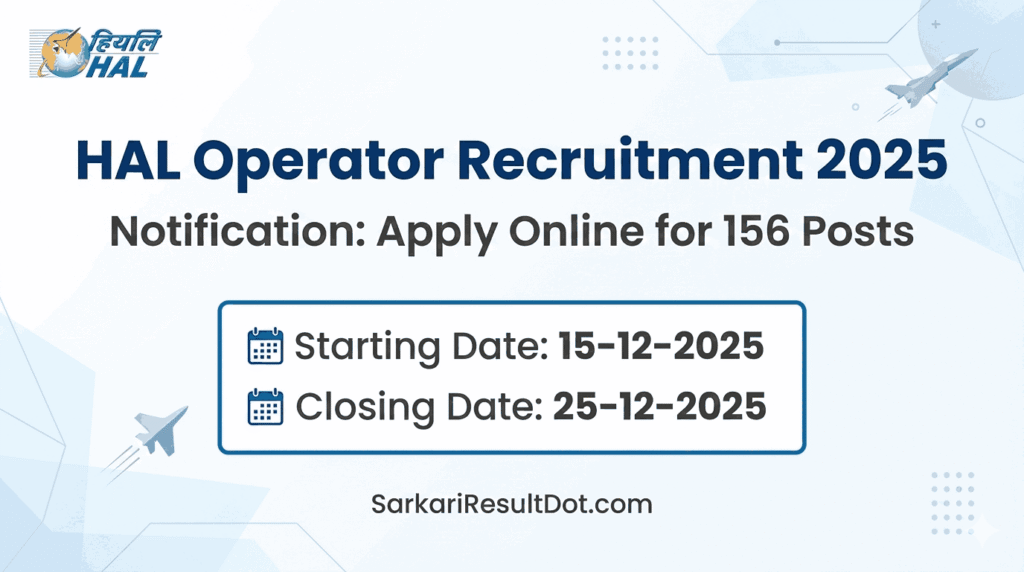 HAL Operator Recruitment 2025 Notification: Apply Online for 156 Posts