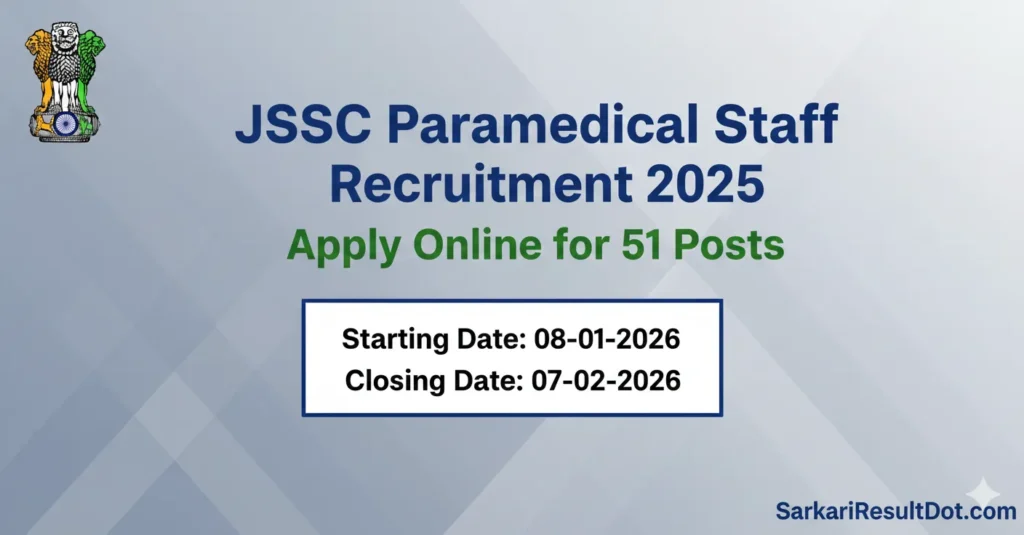JSSC Paramedical Staff Recruitment 2025: Apply Online for 51 Posts