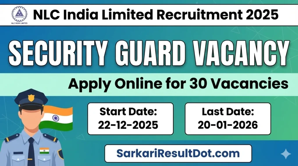 NLC Recruitment 2025 Security Guard: Apply Online for 30 Vacancies