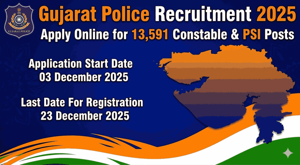 Gujarat Police Recruitment 2025: Apply Online for 13,591 Constable & PSI Posts