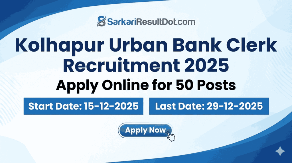 Kolhapur Urban Bank Clerk Recruitment 2025: Apply Online for 50 Posts