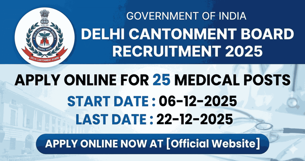 Delhi Cantonment Board Recruitment 2025: Apply Online for 25 Medical Posts