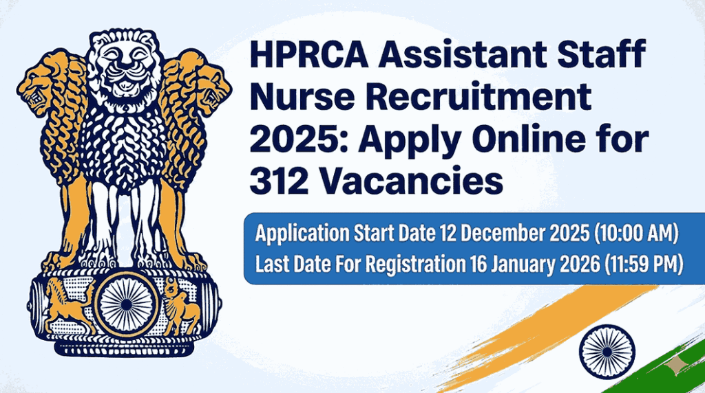 HPRCA Assistant Staff Nurse Recruitment 2025: Apply Online for 312 Vacancies