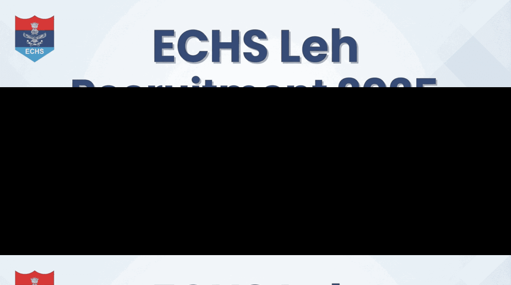 ECHS Leh Recruitment 2025: Apply Offline for 10 Various Posts