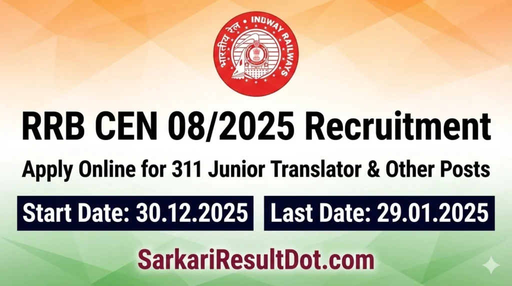 RRB CEN 08/2025 Recruitment: Apply Online for 311 Junior Translator & Other Posts