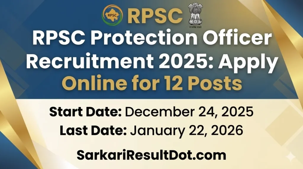 RPSC Protection Officer Recruitment 2025: Apply Online for 12 Posts