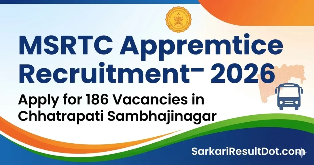 MSRTC Apprentice Recruitment 2026: Apply for 186 Vacancies in Chhatrapati Sambhajinagar.