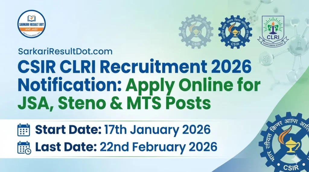 CSIR CLRI Recruitment 2026 Notification Apply Online for JSA, Steno & MTS Posts