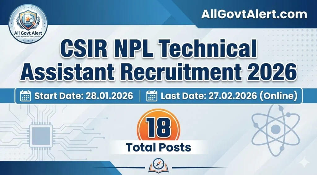 CSIR NPL Technical Assistant Recruitment 2026 Overview