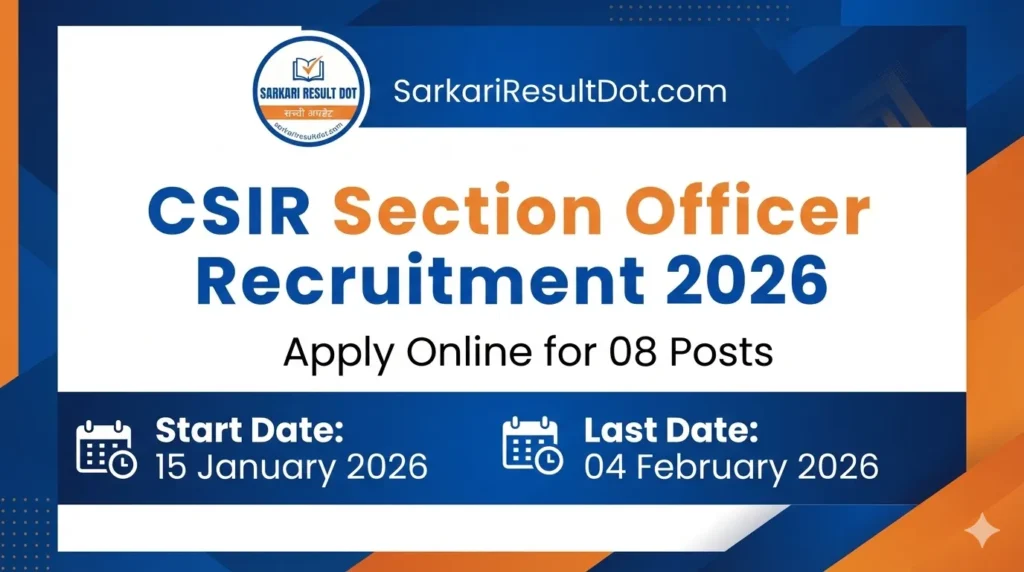 CSIR Section Officer Recruitment 2026
