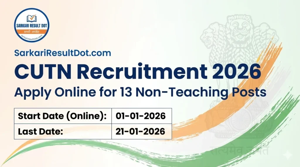 CUTN Recruitment 2026 Notification Apply Online for 13 Non-Teaching Posts