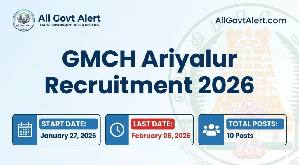 GMCH Ariyalur Recruitment 2026 Overview