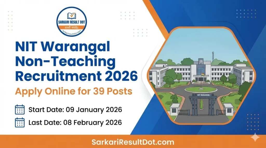 NIT Warangal Non-Teaching Recruitment 2026 : Apply Online for 39 Posts
