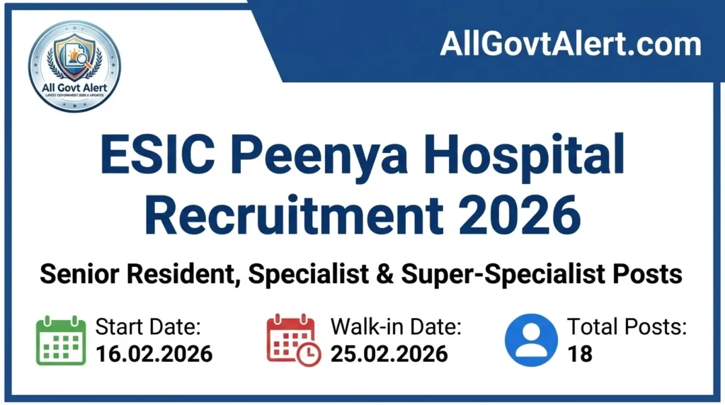 ESIC Peenya Hospital Recruitment 2026 Walk-in Interview for 18 Medical Posts