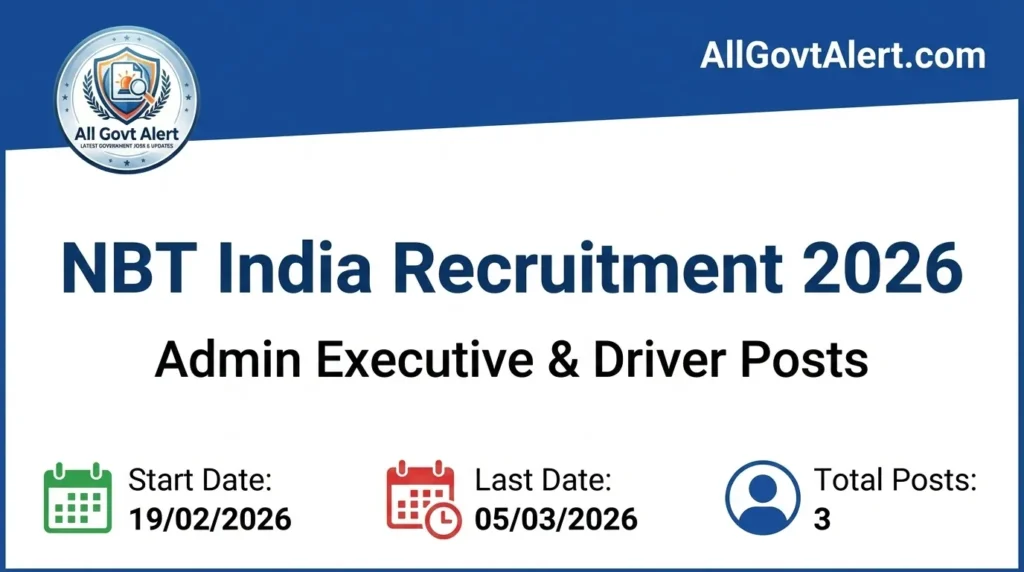 NBT India Recruitment 2026 Apply for Admin Executive & Driver Posts