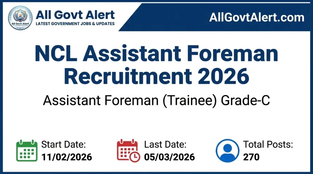 NCL Assistant Foreman Recruitment 2026 Apply Online for 270 Posts