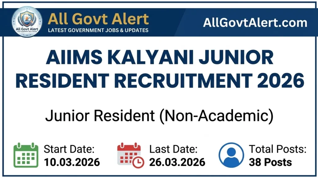 AIIMS Kalyani Junior Resident Recruitment 2026 Walk-In for 38 Posts