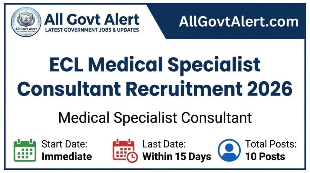ECL Medical Specialist Consultant Recruitment 2026 Apply Offline for 10 Posts
