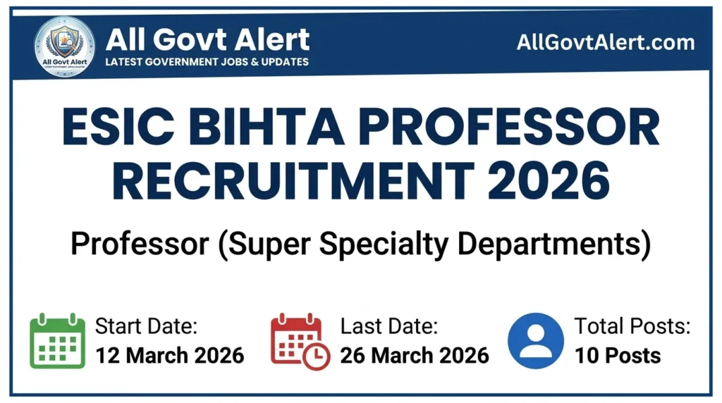 ESIC Bihta Professor Recruitment 2026 Apply Offline for 10 Posts