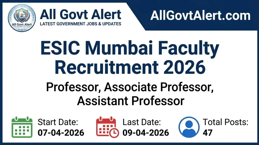 ESIC Mumbai Faculty Recruitment 2026 Walk-In for Professor & Assistant Posts