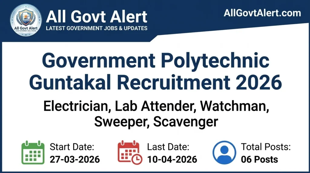 Government Polytechnic Guntakal Recruitment 2026 Apply Offline for 6 Posts