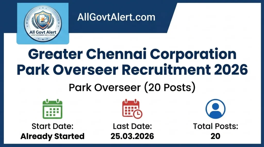 Greater Chennai Corporation Park Overseer Recruitment 2026 Apply Offline for 20 Posts