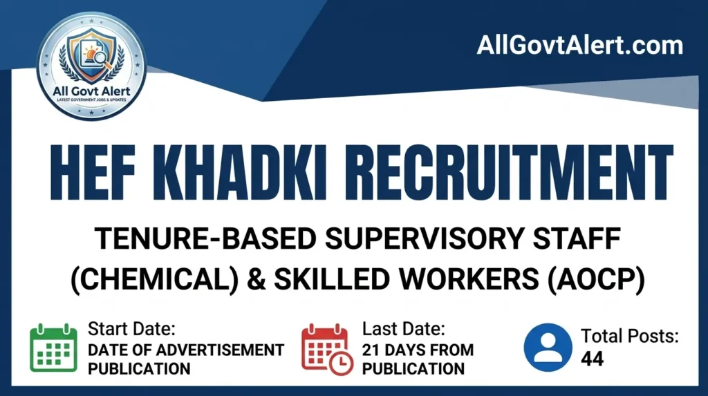 HEF Khadki Recruitment 2026 Apply Offline for 44 AOCP & Engineer Posts