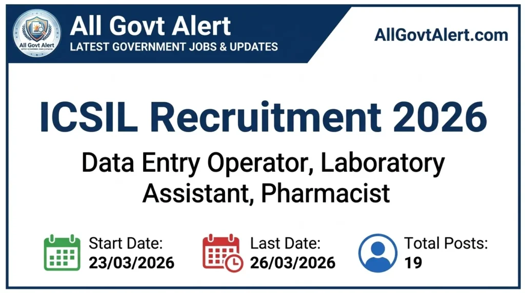 ICSIL Recruitment 2026 Apply Online for DEO, Lab Assistant & Pharmacist