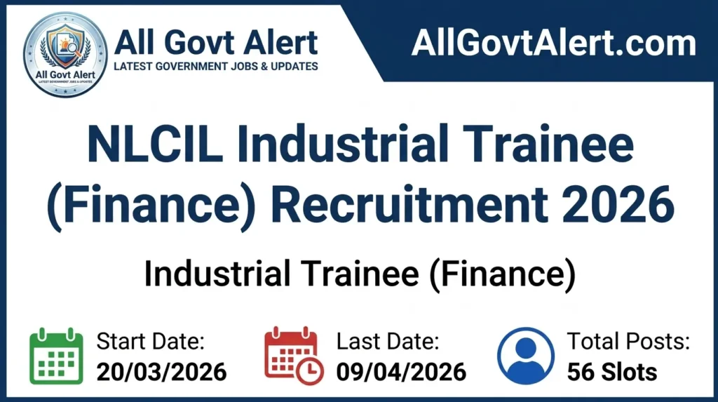 NLCIL Industrial Trainee Finance Recruitment 2026 Apply Online for 56 CACMA Vacancies