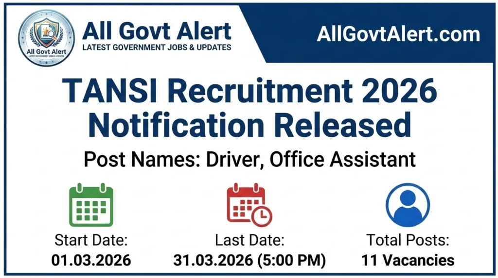 TANSI Recruitment 2026 Apply Offline for 11 Driver & Office Assistant Posts